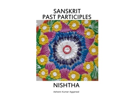 Livro Sanskrit Past Participles Nishtha De Aggarwal, Ashwini Et Al. (inglês)