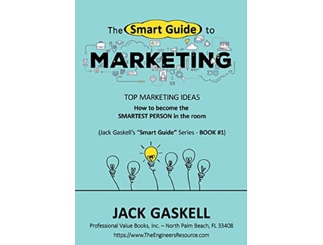 Livro The Smart Guide to MARKETING How to become the Smartest Person in the room TOP MARKETING IDEAS de Jack Gaskell (Inglês)
