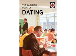 Livro The Ladybird Book Of Dating de Jason Hazeley, Sherry Argov et al. (Inglês)