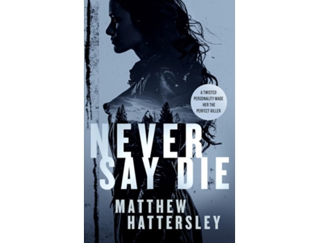 Livro Never Say Die de Matthew Hattersley (Inglês)