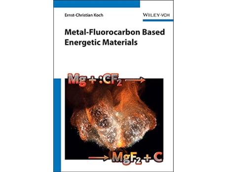Livro MetalFluorocarbon Based Energetic Materials de Ernst-Christian Koch (Inglês - Capa Dura)