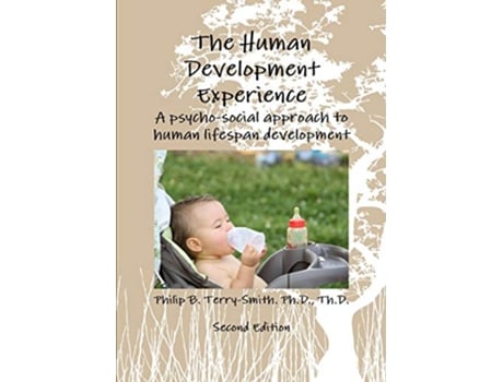 Livro The Human Development Experience A PsychoSocial Approach to Human Lifespan Development de Philip B Terry-Smith (Inglês)