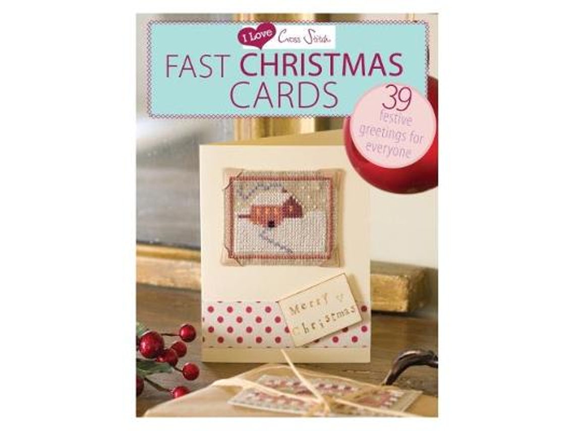 Livro I Love Cross Stitch - Fast Christmas Cards de Various Contributors (Inglês)