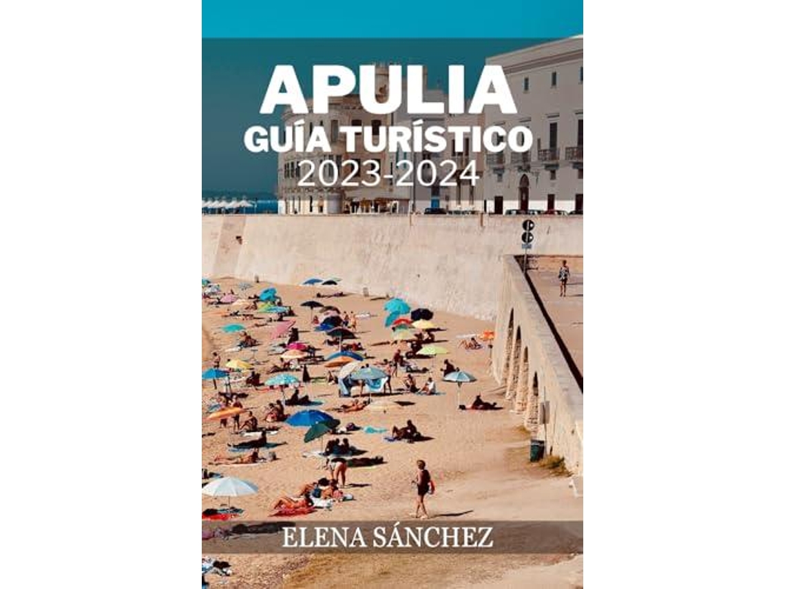 Livro Apulia Guia Turistico 2023-2024 de Elena Sanchez (Espanhol)