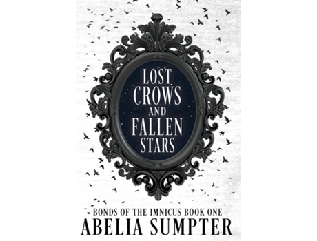 Livro Lost Crows and Fallen Stars de Abelia Sumpter (Inglês)