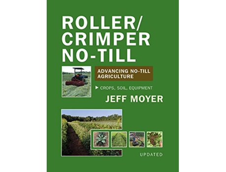 Livro RollerCrimper NoTill de Jeff Moyer (Inglês)