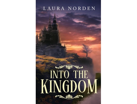 Livro Into The Kingdom De Laura Norden (inglês)