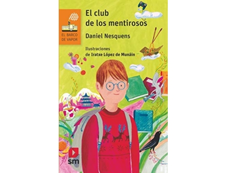 Livro El Club De Los Mentirosos Da Editorial Sm De Daniel Nesquens (espanhol)