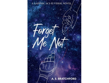 Livro Forget Me Not de A E Bratchford (Inglês)