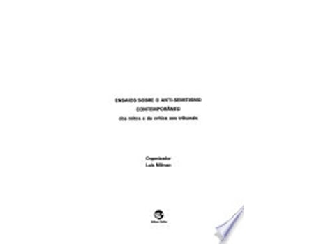 Livro Ensaios Sobre O Anti-Semitismo Contemporaneo - Dos Mitos E Da Critica de Luis Milman (Português)