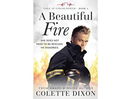 Livro A Beautiful Fire Love at Lincolnfield de Colette Dixon (Inglês)
