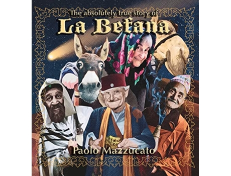 Livro The absolutely true story of La Befana de Paolo Mazzucato (Inglês)