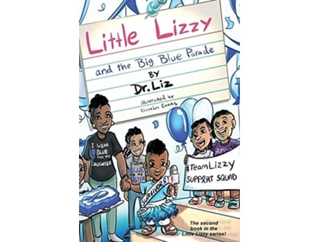 Livro Little Lizzy And The Big Blue Parade De Dr Liz Caesar (inglês - Capa Dura)