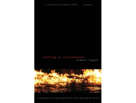 Livro Nothing Is Inflammable de Simon Logan (Inglês)