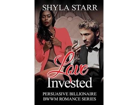 Livro Love Invested De Shyla Starr (inglês)