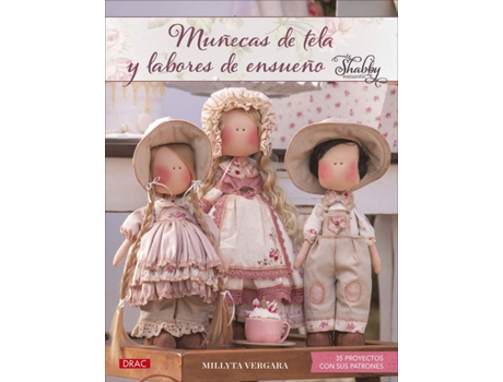 Livro Muñecas De Tela Y Labores De Ensueño de Millyta Vergara (Espanhol)