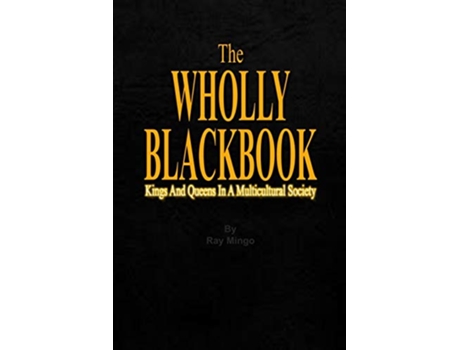 Livro The WHOLLY BLACKBOOK de Ray Mingo (Inglês)