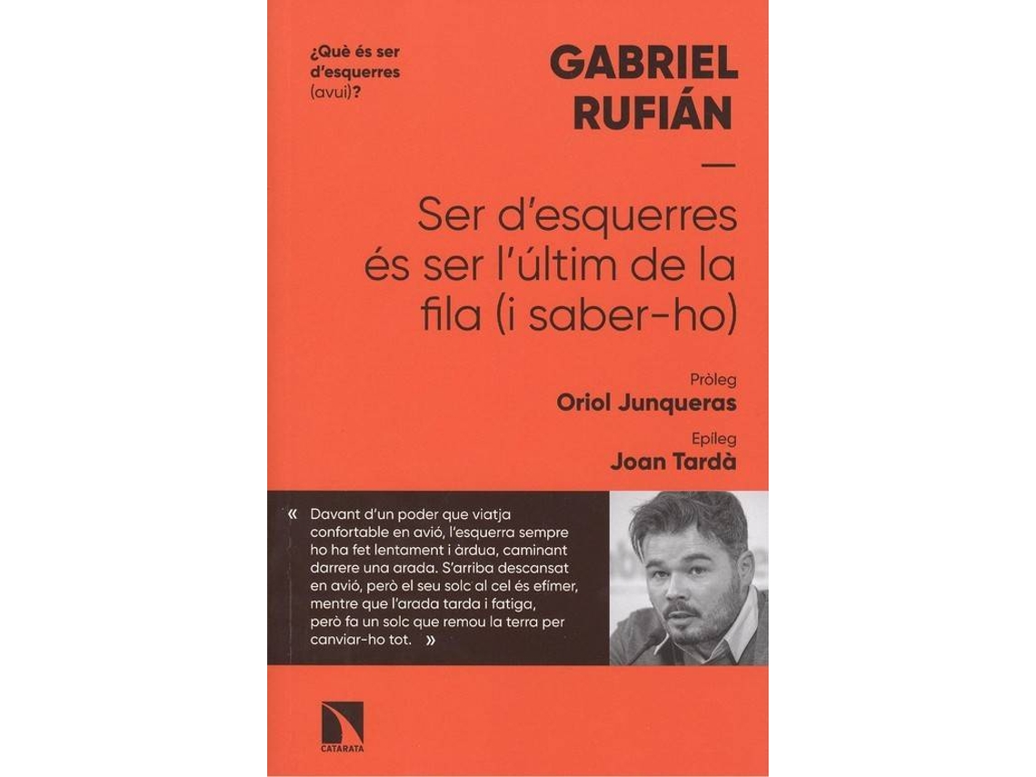 Livro Ser D'Esqierres Ès Ser L'Ultim De La Fila de Gabriel Rufián (Catalão)