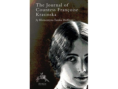 Livro The Journal of Countess Francoise Krasinska de Klementyna Tanska Hoffman (Inglês)