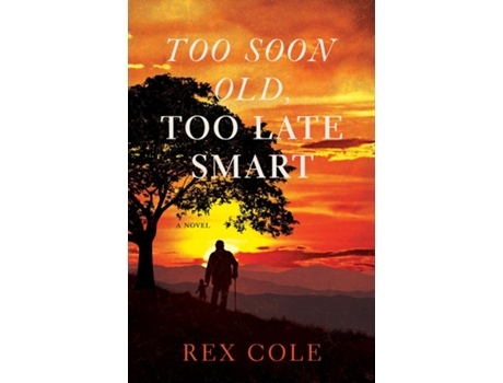 Livro Too Soon Old, Too Late Smart de Rex Cole (Inglês)