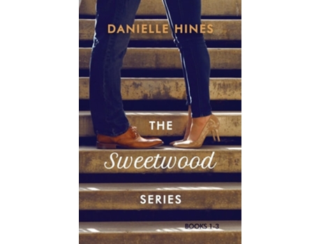 Livro The Sweetwood Series Books 1-3 de Danielle Hines (Inglês)