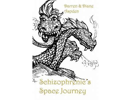 Livro Schizophrenics Space Journey de Darren Aspden Diane Aspden (Inglês)
