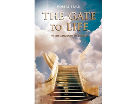 Livro The Gate To Life De Robert Beale (inglês)