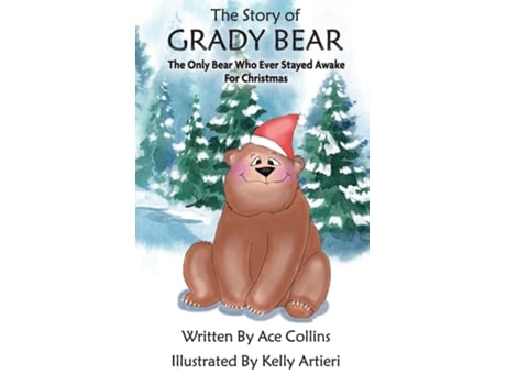 Livro The Story of Grady Bear de Ace Collins (Inglês)
