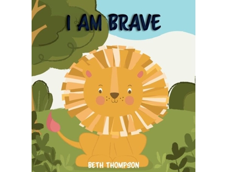 Livro I Am Brave De Beth Thompson (inglês)