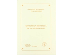 Livro Gramatica Historica De La Lengua Rusa de Ivan Igartua e Salustio Alvarado (Espanhol)