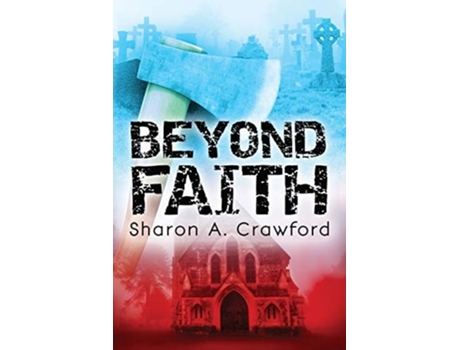 Livro Beyond Faith De Sharon A Crawford (inglês)
