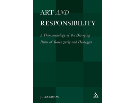 Livro Art and Responsibility: A Phenomenology of the Diverging Paths of Rosenzweig and Heidegger de Jules Simon (Inglês)