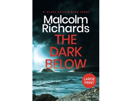 Livro The Dark Below Large Print Edition de Malcolm Richards (Inglês)