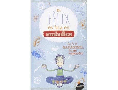 Livro En FÉlix Es Fica En Embolics de Jakob Musashi Leonhardt