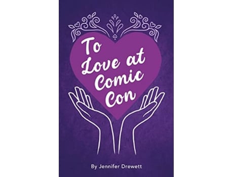 Livro To Love At Comic Con de Jennifer Drewett (Inglês)