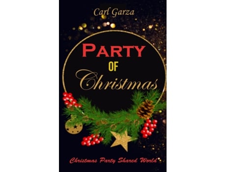 Livro Party of Christmas Christmas Party Shared World de Carl Garza (Inglês)