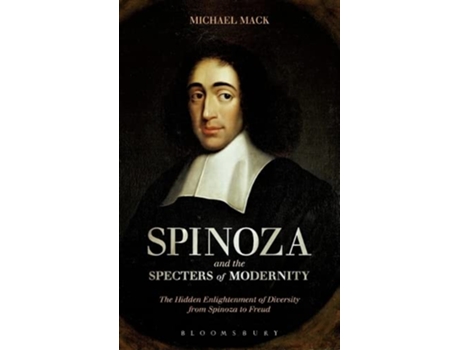 Livro Spinoza and the Specters of Modernity de Michael Mack (Inglês - Capa Dura)
