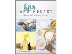 Livro Spa Apothecary de Stasie Mcarthur (Inglês)