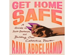 Livro Get Home Safe de Rana Abdelhamid (Inglês)
