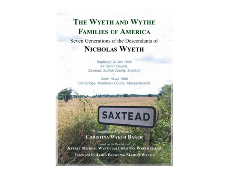 Livro The Wyeth and Wythe Families of America. Seven Generations of the Descendants of Nicholas Wyeth Christina Wyeth Baker (Inglês)