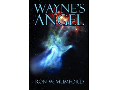 Livro Waynes Angel Trilogy Book One De Mr Ron W Mumford (inglês)