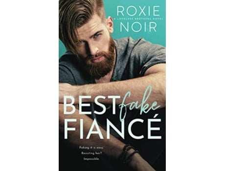 Livro Best Fake Fiancé A Single Dad Romance Loveless Brothers Romance de Roxie Noir (Inglês)