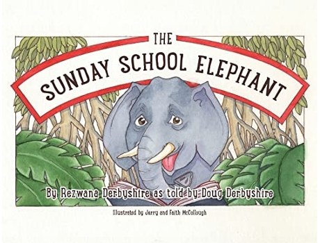 Livro The Sunday School Elephant De Rezwana Derbyshire (inglês)