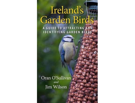 Livro ireland's garden birds de oran o'sullivan,jim wilson (inglês)