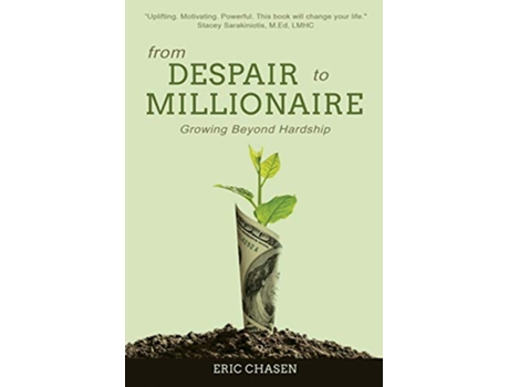 Livro From Despair to Millionaire Growing Beyond Hardship de Eric Chasen (Inglês)