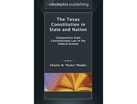 Livro Texas Constitution in State and Nation de Charles W Rhodes (Inglês - Capa Dura)