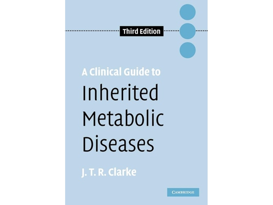 Livro A Clinical Guide to Inherited Metabolic Diseases de Joe T. R. Clarke ( Inglês )