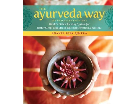 Livro Ayurveda Way de Ananta Ripa Ajmera (Inglês - Capa Dura)