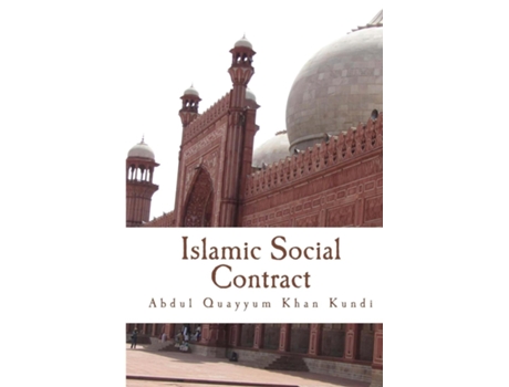 Livro Islamic Social Contract de Abdul Quayyum Khan Kundi (Inglês)