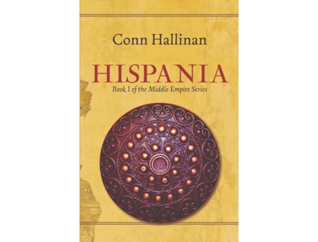 Livro Hispania Book I, The Middle Empire de Conn Hallinan (Inglês)